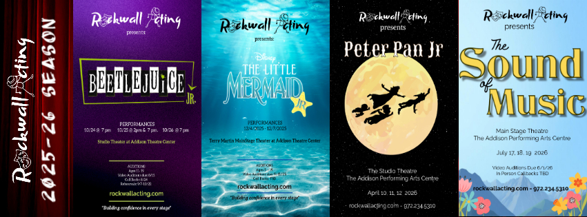 25-26 Rockwall Acting Season with Beetlejuice, Sound of Music, Little Mermaid, and Peter Pan